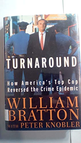 cover image Turnaround: How America's Top Cop Reversed the Crime Epidemic