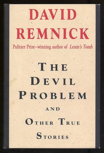 cover image The Devil Problem: And Other True Stories