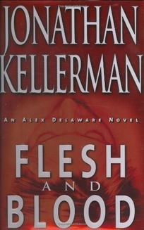 FLESH AND BLOOD: An Alex Delaware Novel