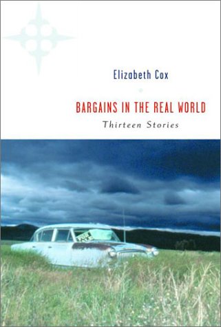 cover image Bargains in the Real World: Thirteen Stories