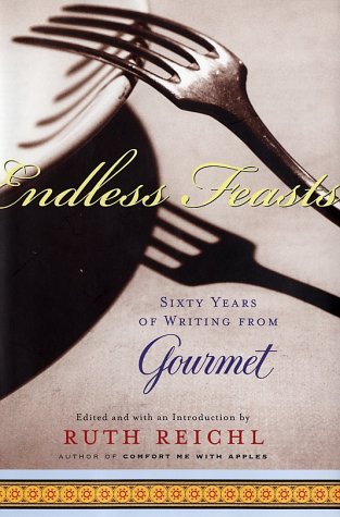 cover image Endless Feasts: Sixty Years of Writing from Gourmet