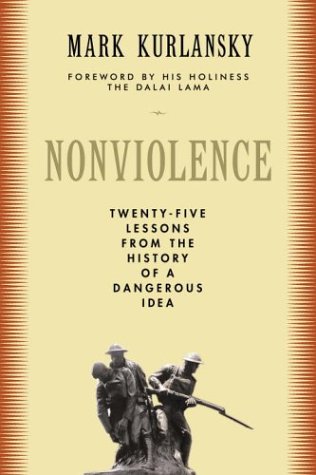 cover image Nonviolence: Twenty-Five Lessons from the History of a Dangerous Idea