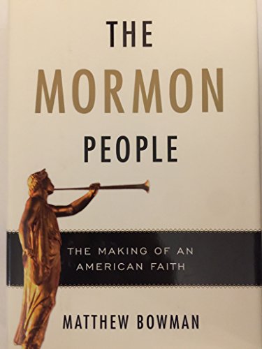 cover image The Mormon People: The Making of an American Faith