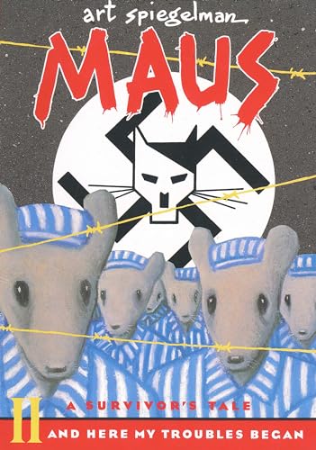 cover image Maus II: A Survivors Tale: And Here My Troubles Began