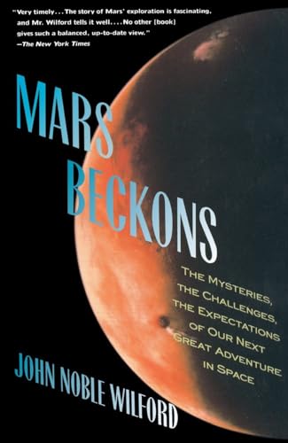 cover image Mars Beckons: The Mysteries, the Challenges, the Expectations of Our Next Great Adventure in Space