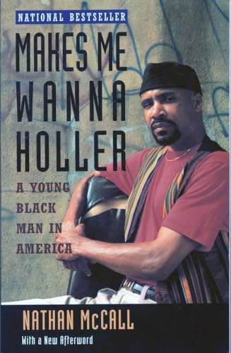 cover image Makes Me Wanna Holler: A Young Black Man in America