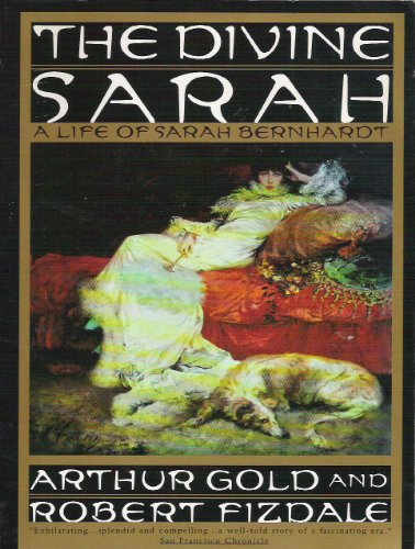 cover image Divine Sarah: A Life of Sarah Bernhardt
