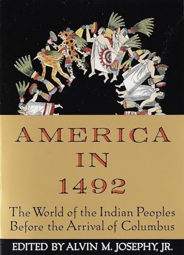 cover image America in 1492: The World of the Indian Peoples Before the Arrival of Columbus