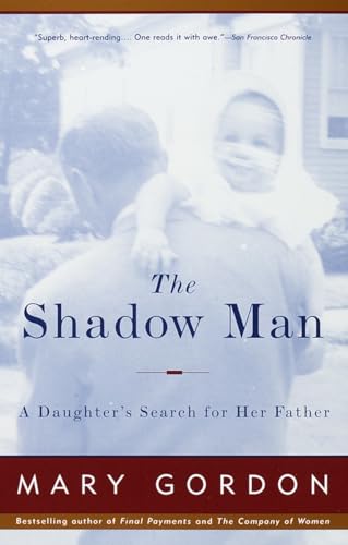 cover image The Shadow Man: A Daughter's Search for Her Father