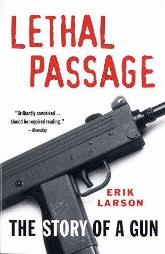 cover image Lethal Passage: The Story of a Gun