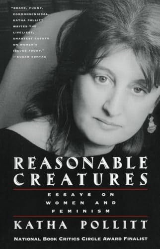 cover image Reasonable Creatures: Essays on Women and Feminism