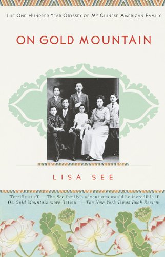 cover image On Gold Mountain: The One-Hundred-Year Odyssey of My Chinese-American Family