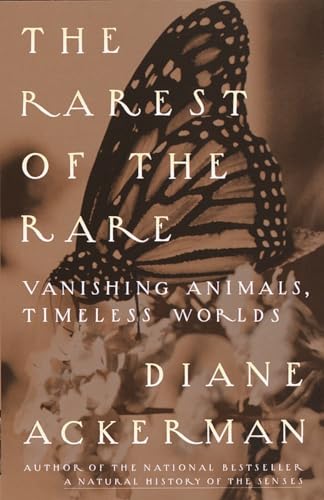 cover image The Rarest of the Rare: Vanishing Animals, Timeless Worlds
