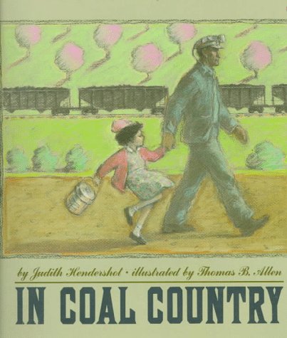 cover image In Coal Country: Boston Globe-Horn Book Honor Book, New York Times Notable Book of the Year and Best Illustrated Book of the Year