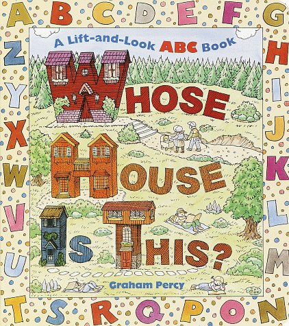 cover image Whose House Is This?: A Lift-And-Look ABC Book