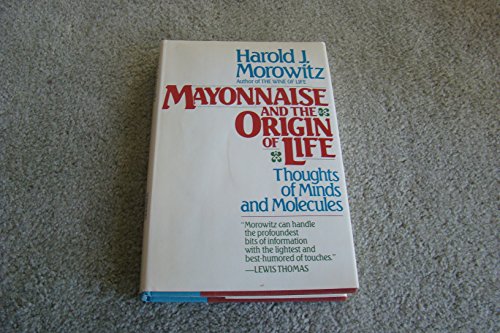cover image Mayonnaise and the Origin of Life: Thoughts of Minds and Molecules