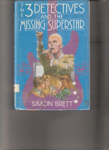 cover image The 3 Detectives and the Missing Superstar
