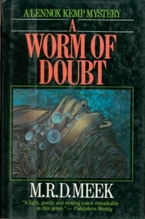 A Worm of Doubt