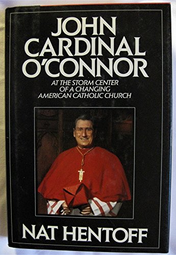 cover image John Cardinal O'Connor: At the Storm Center of a Changing American Catholic Church