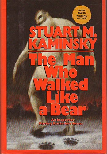 cover image The Man Who Walked Like a Bear: An Inspector Porfiry Rostnikov Novel
