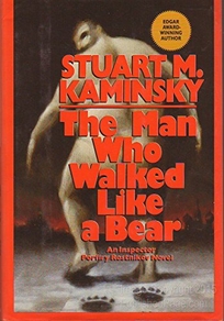 The Man Who Walked Like a Bear: An Inspector Porfiry Rostnikov Novel