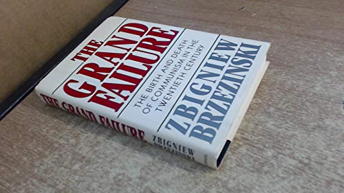 cover image The Grand Failure: The Birth and Death of Communism in the Twentieth Century