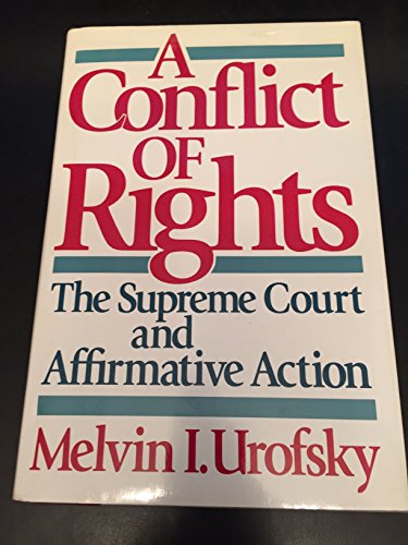 cover image A Conflict of Rights: The Supreme Court and Affirmative Action