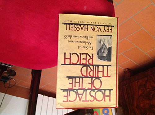 cover image Hostage of the Third Reich: The Story of My Imprisonment and Rescue from the SS