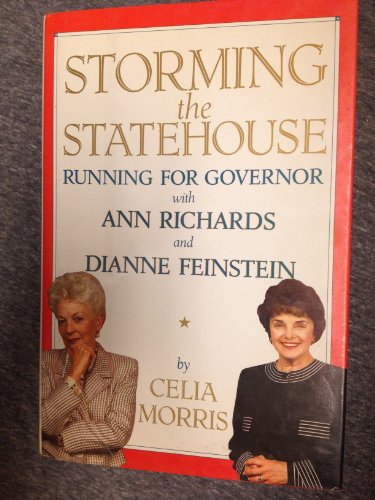 cover image Storming the Statehouse: Running for Governor with Ann Richards and Dianne Feinstein