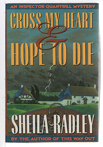 cover image Cross My Heart and Hope to Die: An Inspector Quantrill Mystery