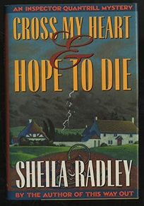 Cross My Heart and Hope to Die: An Inspector Quantrill Mystery
