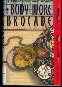The Body Wore Brocade: A Superintendent Otani Mystery