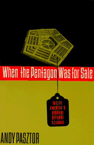 cover image When the Pentagon Was for Sale: Inside America's Biggest Defense Scandal