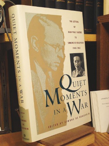 cover image Quiet Moments in a War: The Letters of Jean-Paul Sartre to Simone de Beauvoir, 1940-1963