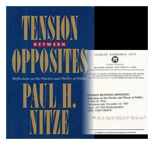 cover image Tension Between Opposites: Reflections on the Practice and Theory of Politics