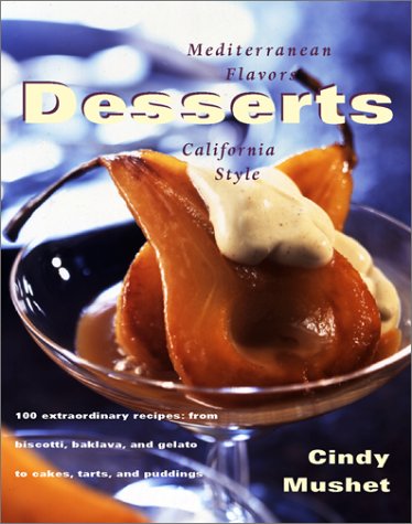 cover image Desserts: Mediterranean Flavors, California Style