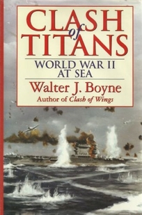 Clash of Titans: World War II at Sea