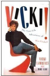 cover image Vicki!: The True-Life Adventures of Miss Fireball