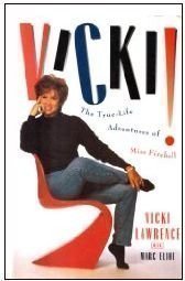 cover image Vicki!: The True-Life Adventures of Miss Fireball