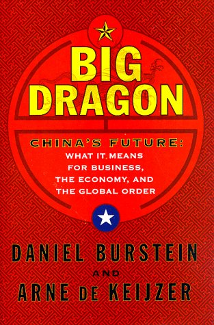 cover image Big Dragon: China's Future: What It Means for Business, the Economy, and the Global Order