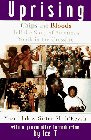 cover image Uprising: Crips and Bloods Tell the Story of America's Youth in the Crossfire