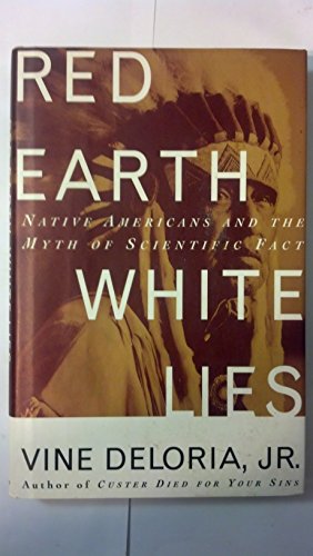 cover image Red Earth, White Lies: Native Americans and the Myth of Scientific Fact