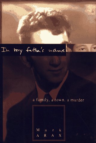 cover image In My Father's Name: A Family, a Town, a Murder