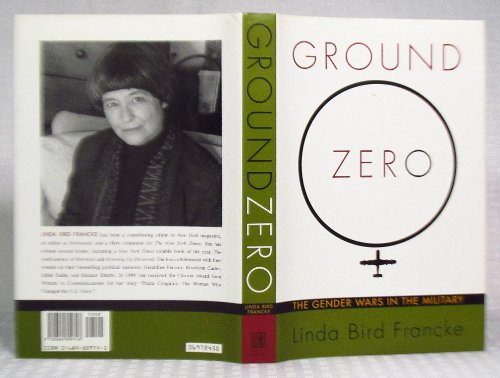 cover image Ground Zero: The Gender War in the Military