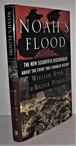 cover image Noah's Flood: The New Scientific Discoveries about the Event That Changed History
