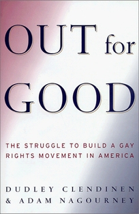 Out for Good: The Struggle to Build a Gay Rights Movement in America