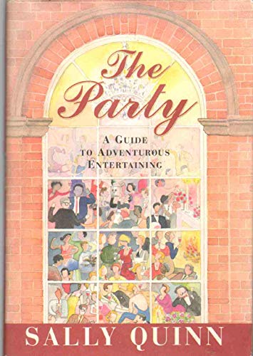 cover image The Party: A Guide to Adventurous Entertaining