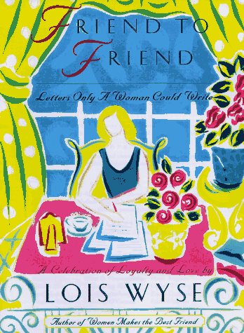 cover image Friend to Friend: Letters Only a Women Could Write