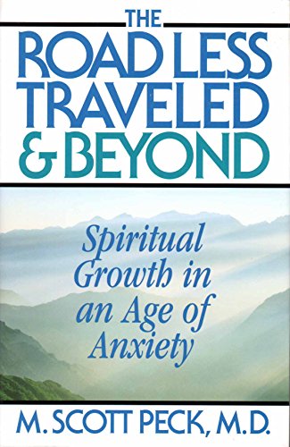 cover image The Road Less Traveled and Beyond: Spiritual Growth in an Age of Anxiety
