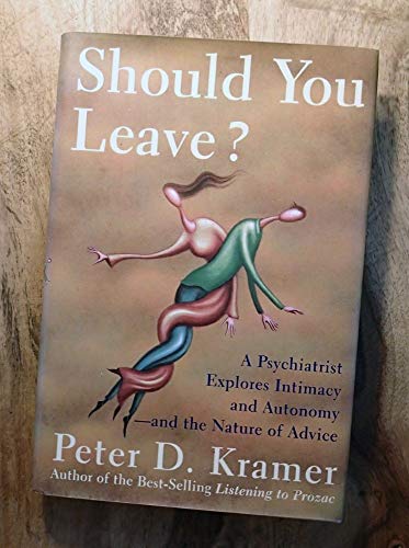 cover image Should You Leave?: A Psychiatrist Explores Intimacy and Autonomy--And the Nature of Advice